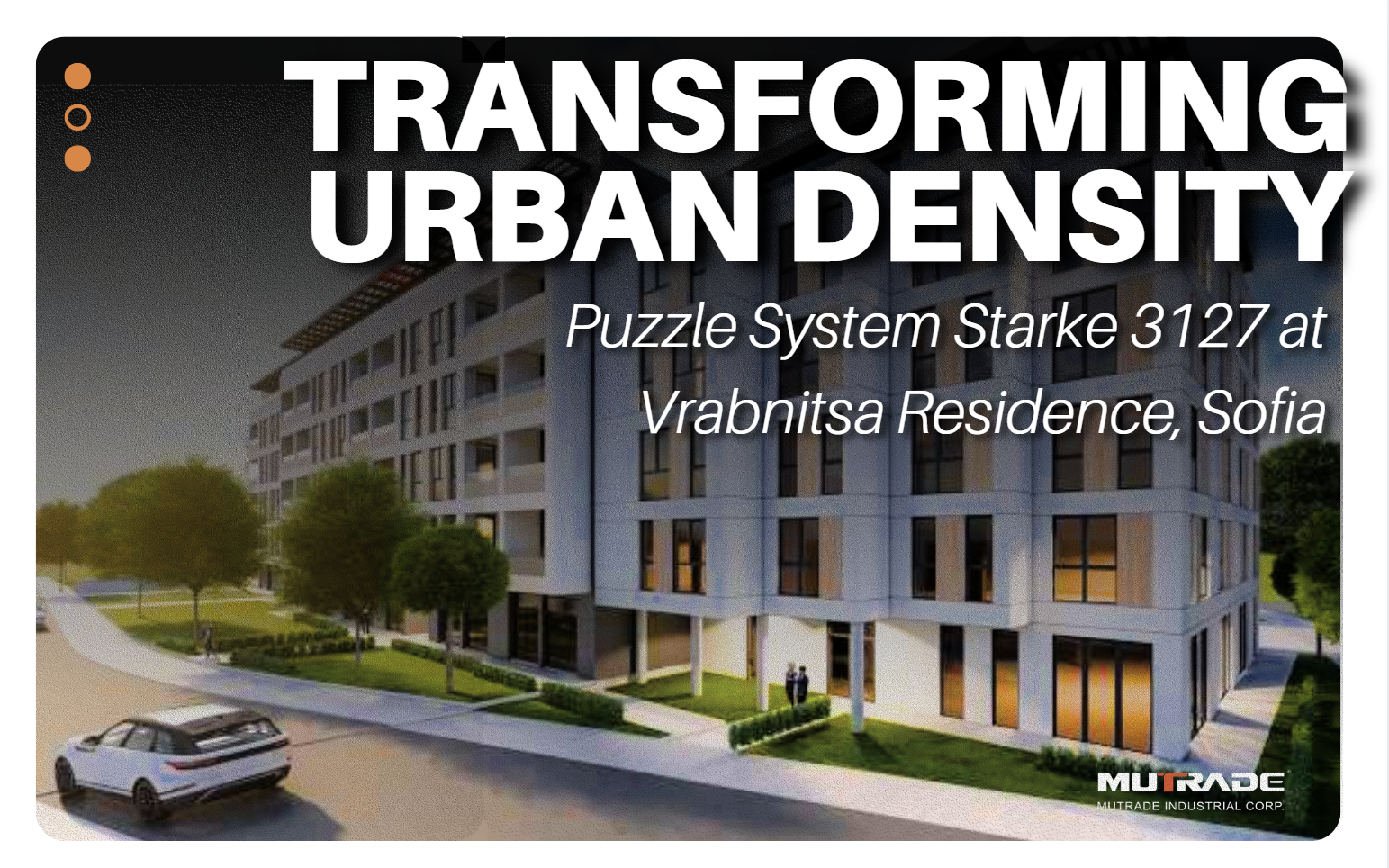 Transformando a densidade urbana: sistema de quebra-cabeça Starke 3127 da Mutrade na residência Vrabnitsa, Sofia